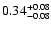 $\rm0.34_{-0.08 }^{+0.08 }$