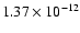 $\rm 1.37 \times10^{-12}$