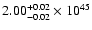 $\rm 2.00_{-0.02 }^{+0.02 }\times10^{45}$