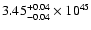 $\rm 3.45_{-0.04 }^{+0.04 }\times10^{45}$