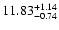 $\rm 11.83_{-0.74 }^{+1.14 }$