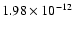 $\rm 1.98 \times10^{-12}$
