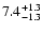 $\rm 7.4_{-1.3 }^{+1.3 }$