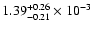 $\rm 1.39_{-0.21 }^{+0.26 }\times10^{-3}$