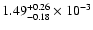 $\rm 1.49_{-0.18 }^{+0.26 }\times10^{-3}$