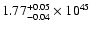 $\rm 1.77_{-0.04 }^{+0.05 }\times10^{45}$