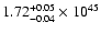 $\rm 1.72_{-0.04 }^{+0.05 }\times10^{45}$