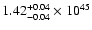 $\rm 1.42_{-0.04 }^{+0.04 }\times10^{45}$