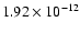 $\rm 1.92 \times10^{-12}$