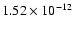 $\rm 1.52 \times10^{-12}$