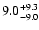 $\rm 9.0_{-9.0 }^{+9.3 }$