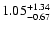 $\rm 1.05_{-0.67 }^{+1.34 }$