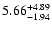 $\rm 5.66_{-1.94 }^{+4.89 }$