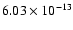 $\rm 6.03 \times10^{-13}$