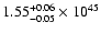 $\rm 1.55_{-0.05 }^{+0.06 }\times10^{45}$