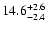 $\rm 14.6_{-2.4 }^{+2.6 }$