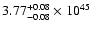 $\rm 3.77_{-0.08 }^{+0.08 }\times10^{45}$