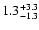 $\rm 1.3_{-1.3 }^{+3.3 }$