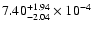 $\rm 7.40_{-2.04 }^{+1.94 }\times10^{-4}$