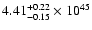 $\rm 4.41_{-0.15 }^{+0.22 }\times10^{45}$