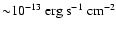 ${\sim}10^{-13}~{\rm erg~s^{-1}~cm^{-2}}$