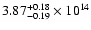 $\rm 3.87_{-0.19 }^{+0.18 } \times 10^{14}$