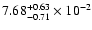 $\rm 7.68_{-0.71 }^{+0.63 } \times 10^{-2}$