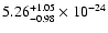 $\rm 5.26_{-0.98 }^{+1.05 } \times 10^{-24}$