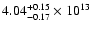 $\rm 4.04_{-0.17 }^{+0.15 } \times 10^{13}$