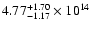 $\rm 4.77_{-1.17 }^{+1.70 } \times 10^{14}$