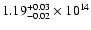 $\rm 1.19_{-0.02 }^{+0.03 } \times 10^{14}$