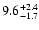 $\rm 9.6_{-1.7 }^{+2.4 }$
