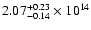 $\rm 2.07_{-0.14 }^{+0.23 } \times 10^{14}$
