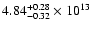 $\rm 4.84_{-0.32 }^{+0.28 } \times 10^{13}$