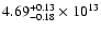 $\rm 4.69_{-0.18 }^{+0.13 } \times 10^{13}$