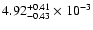 $\rm 4.92_{-0.43 }^{+0.41 } \times 10^{-3}$