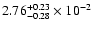 $\rm 2.76_{-0.28 }^{+0.23 } \times 10^{-2}$