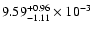 $\rm 9.59_{-1.11 }^{+0.96 } \times 10^{-3}$