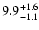 $\rm 9.9_{-1.1 }^{+1.6 }$