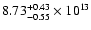 $\rm 8.73_{-0.55 }^{+0.43 } \times 10^{13}$