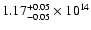 $\rm 1.17_{-0.05 }^{+0.05 } \times 10^{14}$