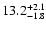 $\rm 13.2_{-1.8 }^{+2.1 }$