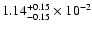 $\rm 1.14_{-0.15 }^{+0.15 } \times 10^{-2}$