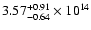 $\rm 3.57_{-0.64 }^{+0.91 } \times 10^{14}$