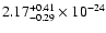$\rm 2.17_{-0.29 }^{+0.41 } \times 10^{-24}$