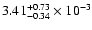 $\rm 3.41_{-0.34 }^{+0.73 } \times 10^{-3}$