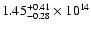 $\rm 1.45_{-0.28 }^{+0.41 } \times 10^{14}$
