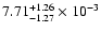 $\rm 7.71_{-1.27 }^{+1.26 } \times 10^{-3}$