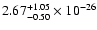 $\rm 2.67_{-0.50 }^{+1.05 } \times 10^{-26}$