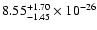 $\rm 8.55_{-1.45 }^{+1.70 } \times 10^{-26}$